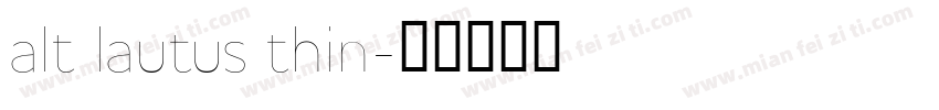 alt lautus thin字体转换